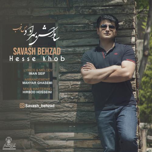ساواش بهزاد حس خوب